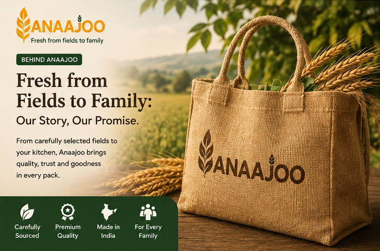 Fresh from Fields to Family | The Story Behind Anaajoo