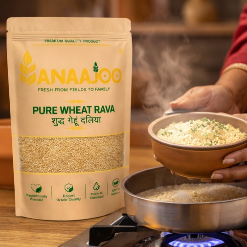 Anaajoo Pure Wheat Rava (शुद्ध गेहूं दलिया) | Premium Daliya, Nutritious Broken Wheat, Chemical-Free